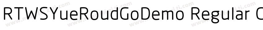RTWSYueRoudGoDemo Regular GBpc EUC 字体转换